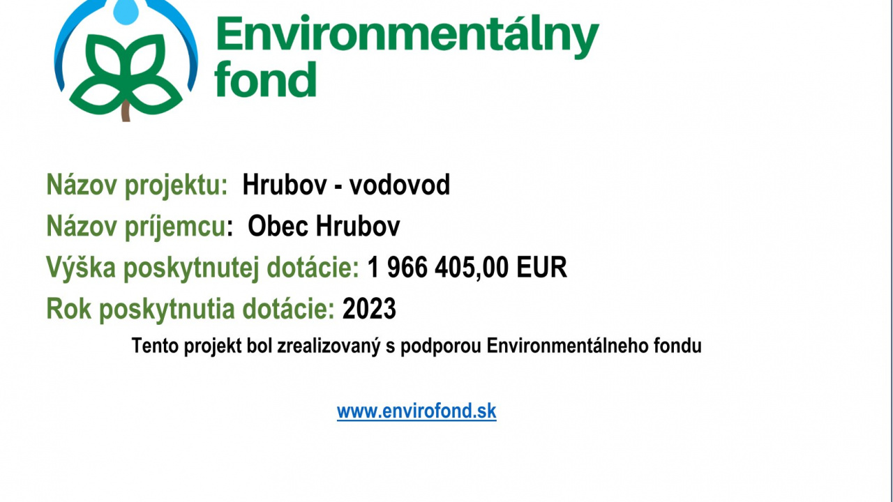 Hrubov - Vodovod - dotácia Envirofond 2023  Hrubov - Vodovod - dotácia Envirofond 2023